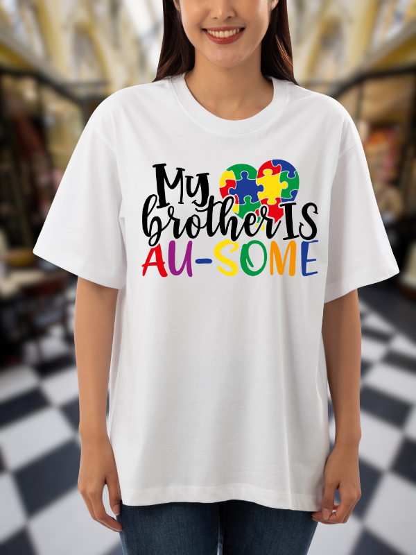 My Brother Is Au-Some Autism Awareness T-Shirt, White Cotton, Puzzle Heart Design