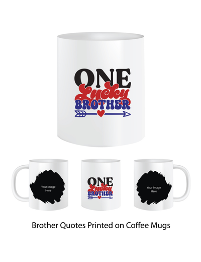 Pep Bliss Customizable Photo Mug, Coffee Cup, 350 ML, One Lucky Brother