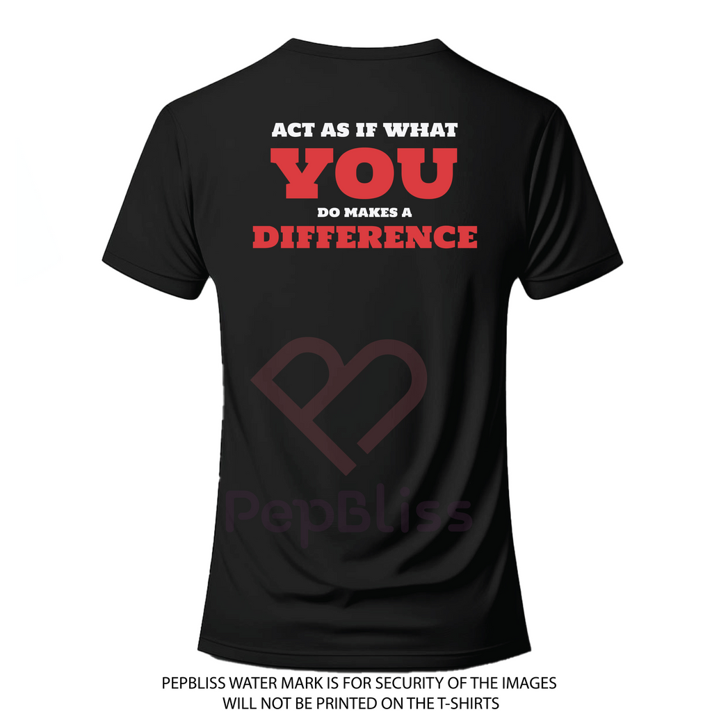 act as if what you do make a difference unisex printed t-shirt