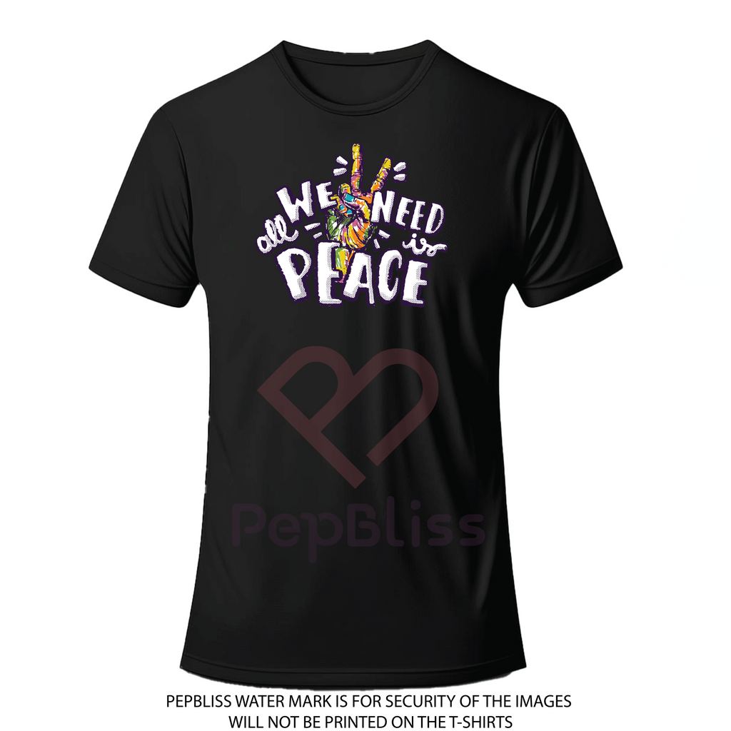 All we need is peace unisex printed tshirt