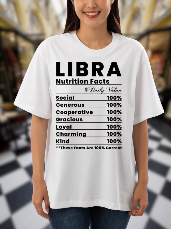 Libra Nutrition Facts Zodiac T-Shirt, Unisex Oversized Design, White
