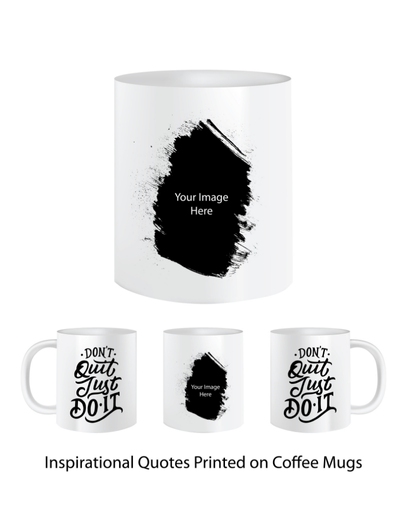 Pep Bliss Customizable Photo Mug, Coffee Cup, 350 ML, Don't Quit Just Do it
