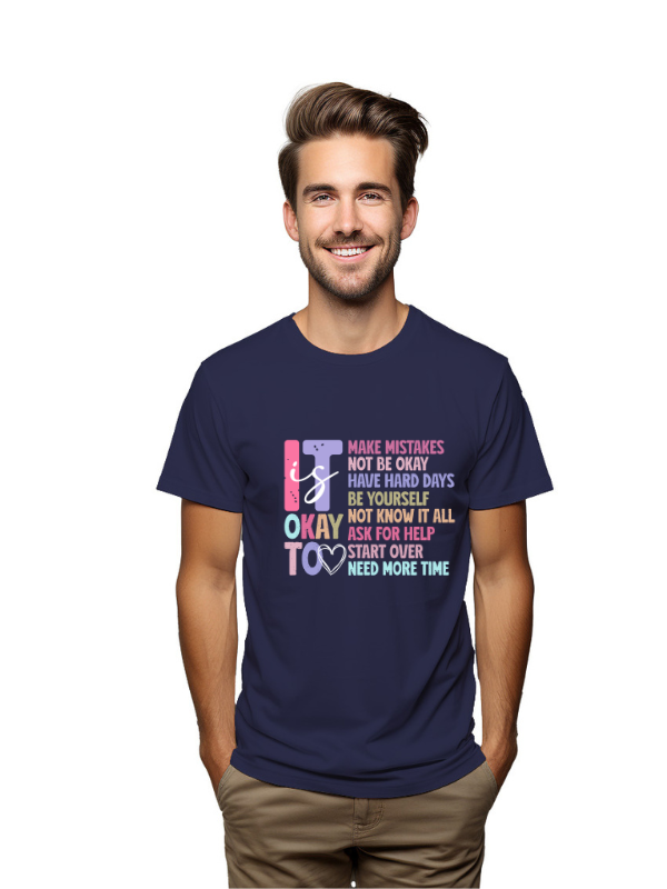 Pep Bliss "It’s Okay To..." Motivational Quote T-Shirt – Unisex Tee