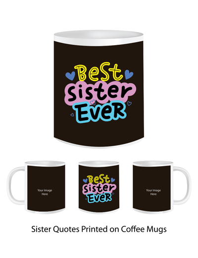 Pep Bliss Customizable Photo Mug, Coffee Cup, 350 ML, Best Sister Ever