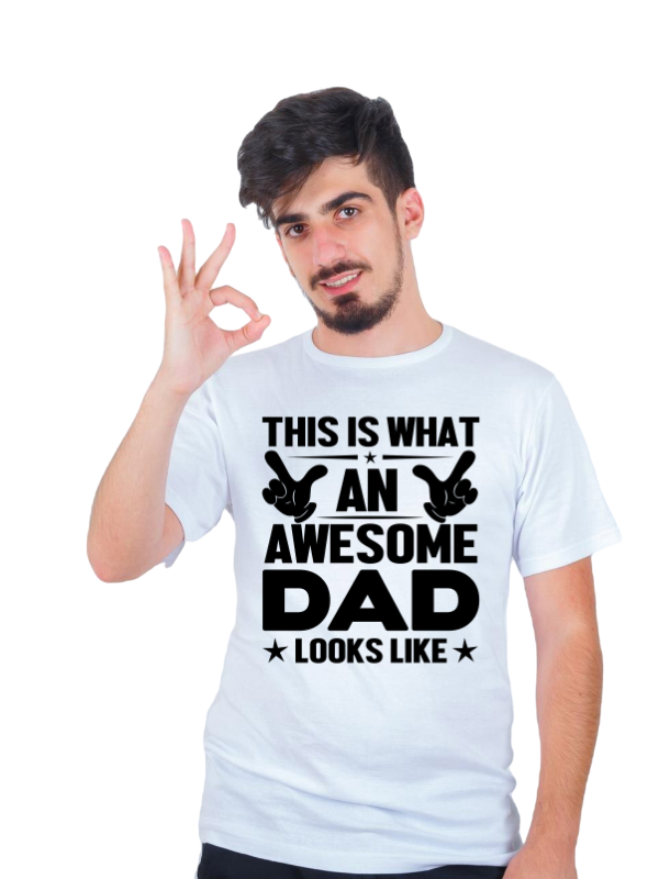 This is what Awesome Dad Looks Like - Father T-Shirt - Quotes - White T-Shirt