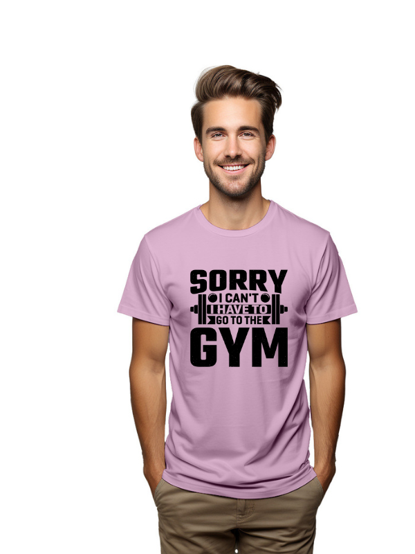 Sorry I Can't, I Have to Go to the Gym" Motivational T-Shirt