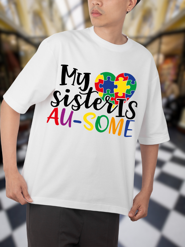 My Sister Is Au-Some Autism Awareness T-Shirt, White Cotton, Puzzle Heart Design