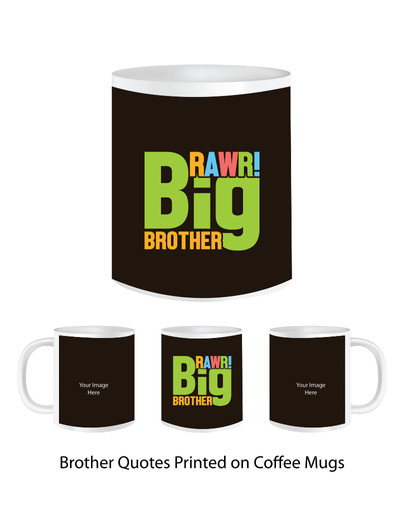Pep Bliss Customizable Photo Mug, White Ceramic Coffee Cup, 350 ML, Rawr Big Brother