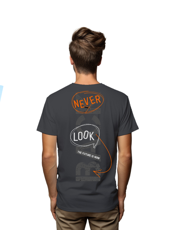 never look back future is now - unisex printed tshirt